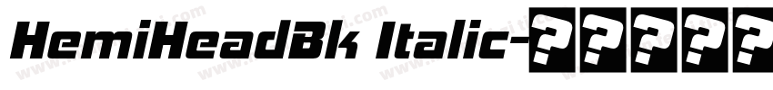 HemiHeadBk Italic字体转换